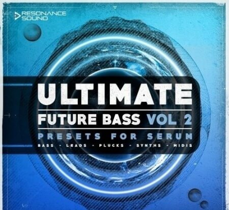 Resonance Sound Ultimate Future Bass Vol.2 Synth Presets MiDi